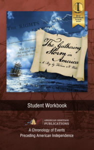 The Gathering Storm in America Student Workbook by American Heritage Publications